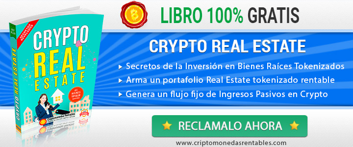 Descarga GRATIS al eBook de Tokenización Inmobiliaria dando CLICK AQUI libro de inversion en real estate con criptomonedas gratis